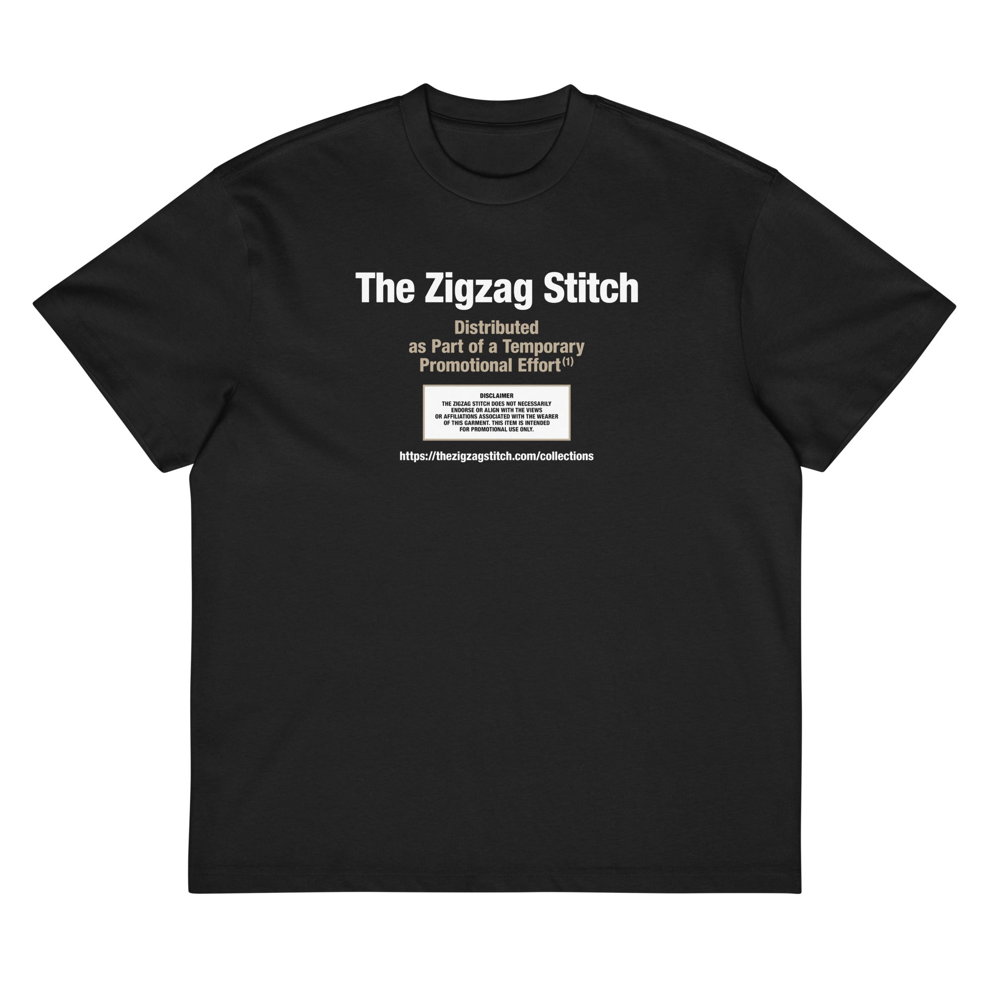 Black t-shirt with graphic print. Reads “Distributed as Part of a Promotional Effort” designed by The Zigzag Stitch